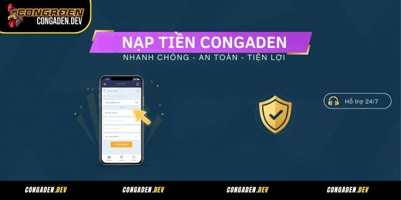 Hướng dẫn cách nạp tiền Congaden đơn giản cho tân thủ